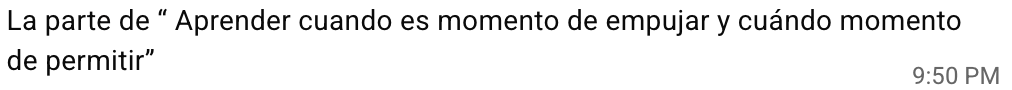 Testimonio: aprender cuándo es momento de empujar y cuándo momento de permitir.