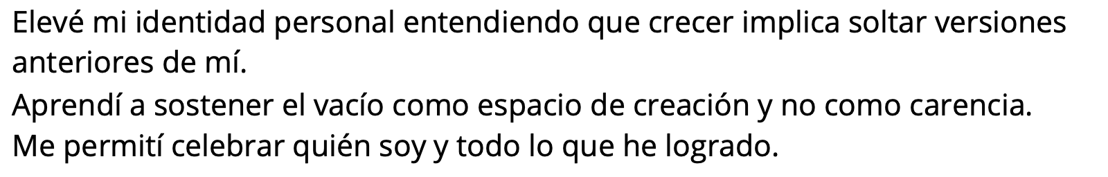 Testimonio: elevé mi identidad personal y aprendí a sostener el vacío como espacio de creación.